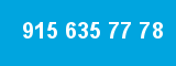 915 635 77 78